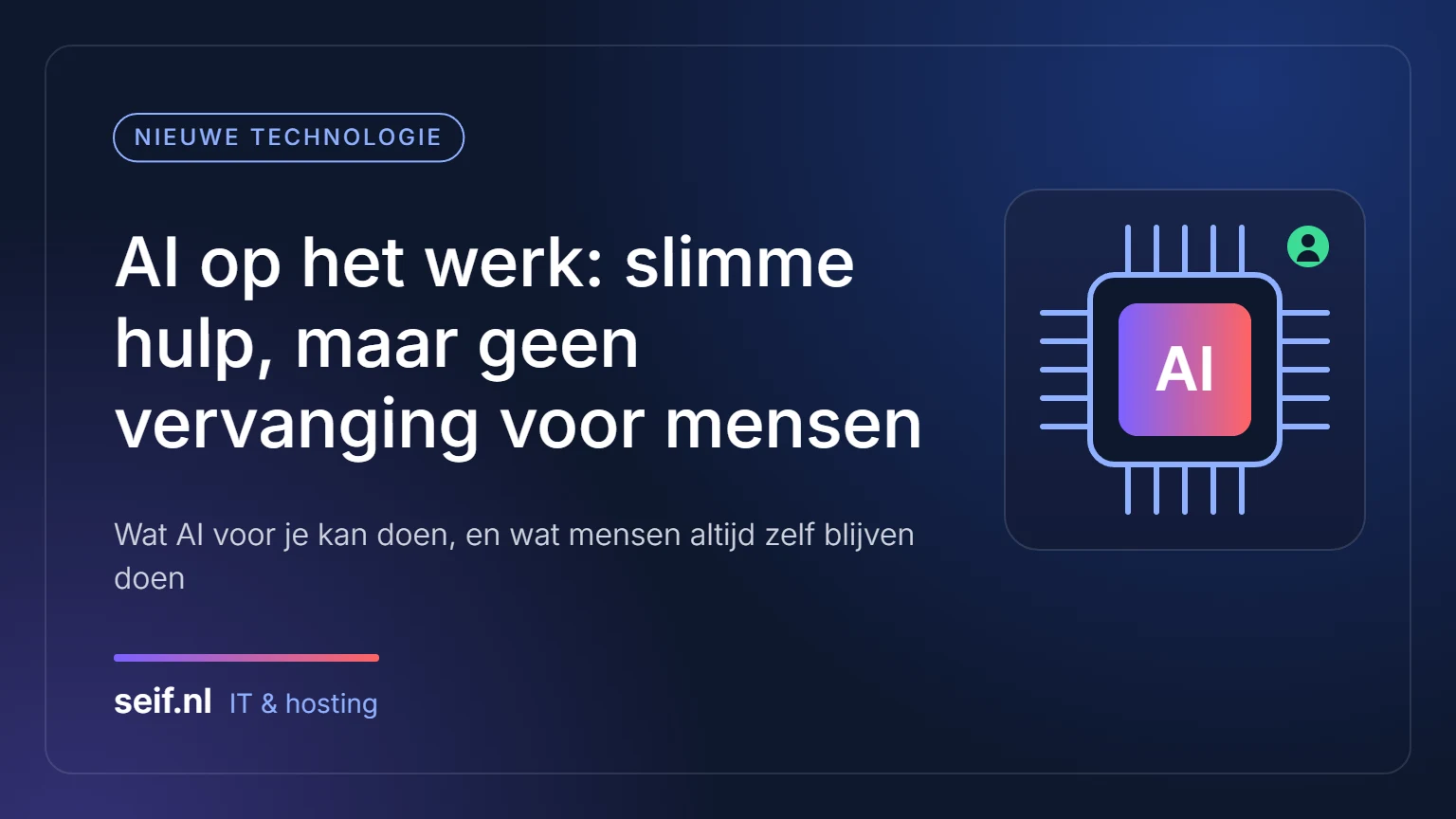 AI op het werk: slimme hulp, maar geen vervanging voor mensen